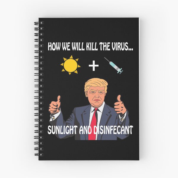 Item preview, Sunlight and Disinfectant to cure Corona Virus - Trump Meme designed and sold by Lenny Stahl.