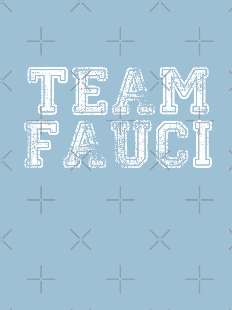 team fauci t shirts