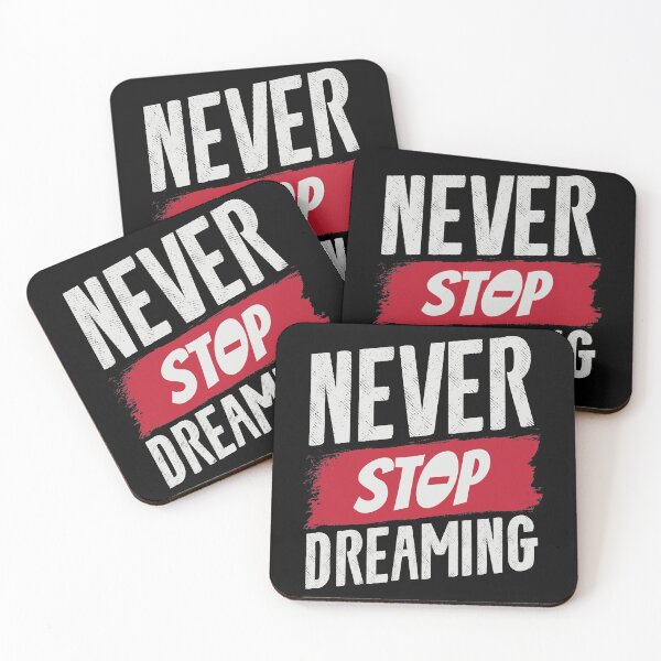 Item preview, Never stop dreaming designed and sold by favoritequotes.