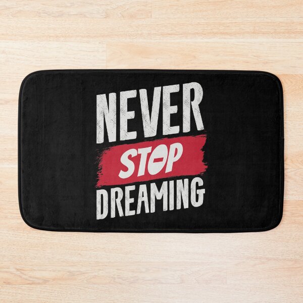 Item preview, Never stop dreaming designed and sold by favoritequotes.