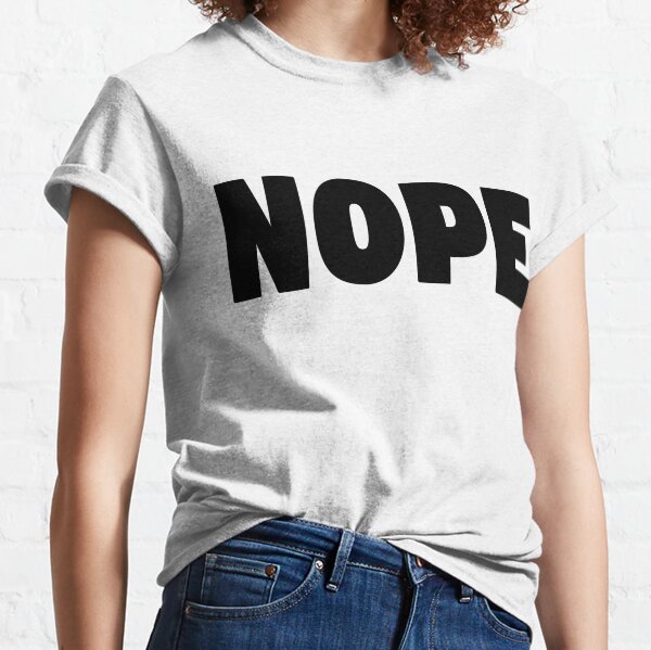 Nope t shirt Clearance