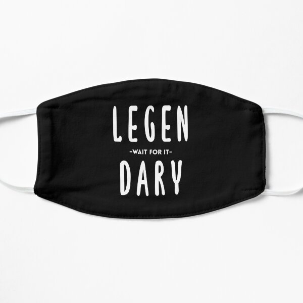 Legen - wait for it - dary! Barney Stinson Quote (Black) Flat Mask