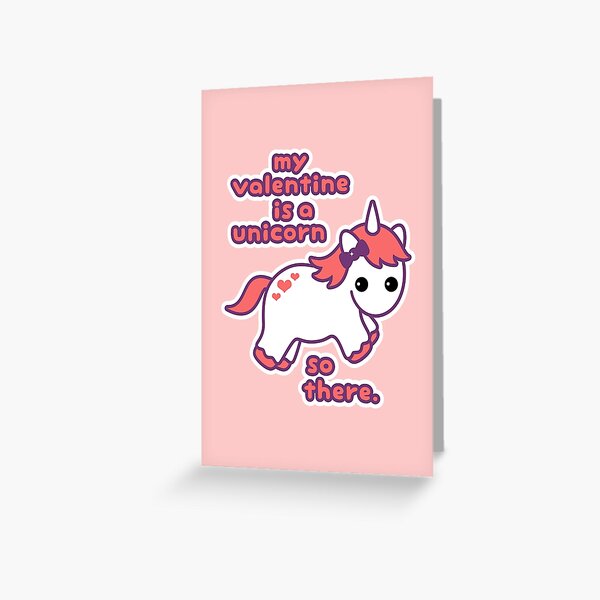 My Valentine is a Unicorn Greeting Card