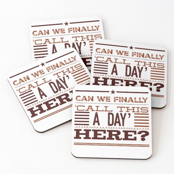 Item preview, Can We Finally 'Call this A Day' Here? designed and sold by OfferHeat.