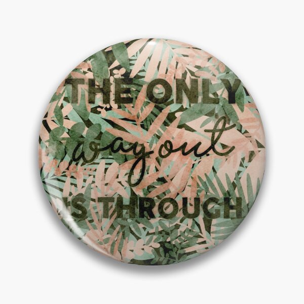 Item preview, The Only Way Out Is Through designed and sold by famorack.