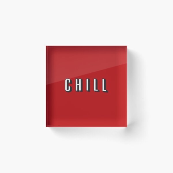 Item preview, CHILL designed and sold by TLJ718.