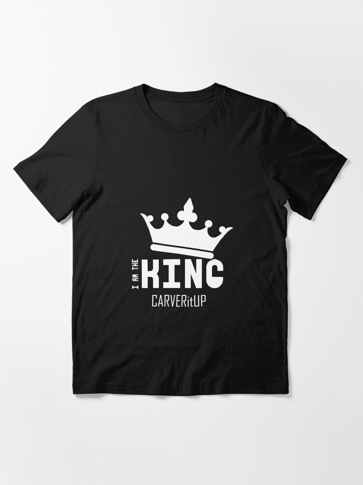 Alternate view of CARVERitUP "I am the King" White logo Essential T-Shirt