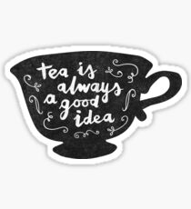 Pegatina El té siempre es una buena idea