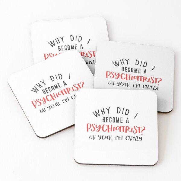 Item preview, Why did I become a psychiatrist? Oh yeah, I'm CRAZY designed and sold by jazzydevil.