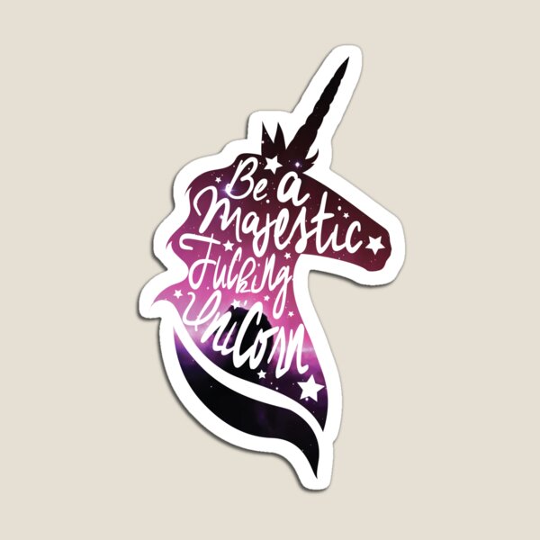 Be Like the Unicorn Magnet