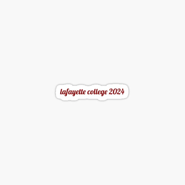 Lafayette College 2024 Sticker For Sale By Mayaf08 Redbubble   St,small,507x507 Pad,600x600,f8f8f8 