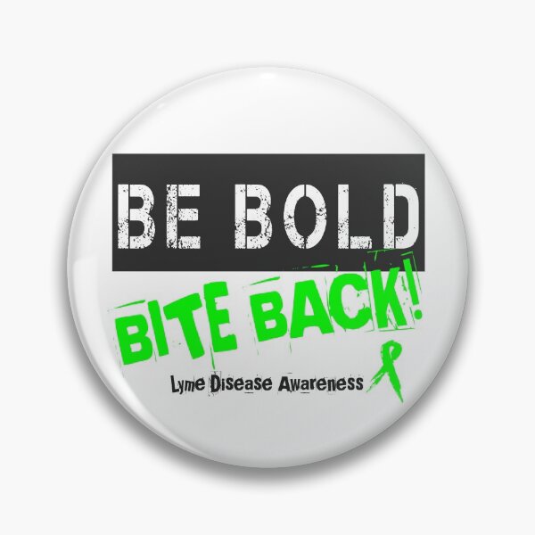 Item preview, Be Bold - Bite Back! Lyme Disease Awareness designed and sold by OwlBeDesigning.