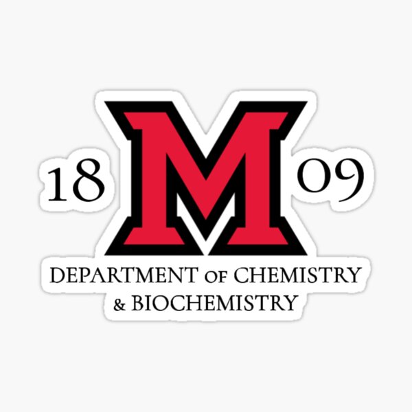 "Miami University Department Of Chemistry And Biochemistry" Sticker For ...