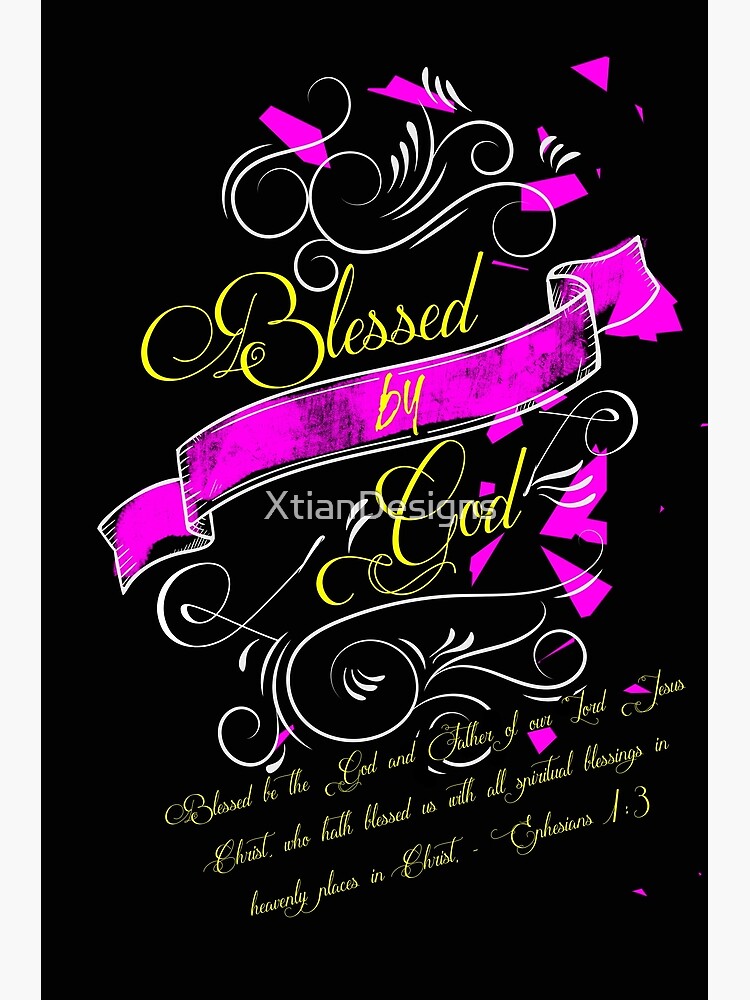 Blessed By God by XtianDesigns