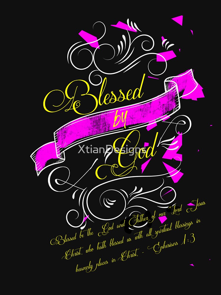 Blessed By God by XtianDesigns