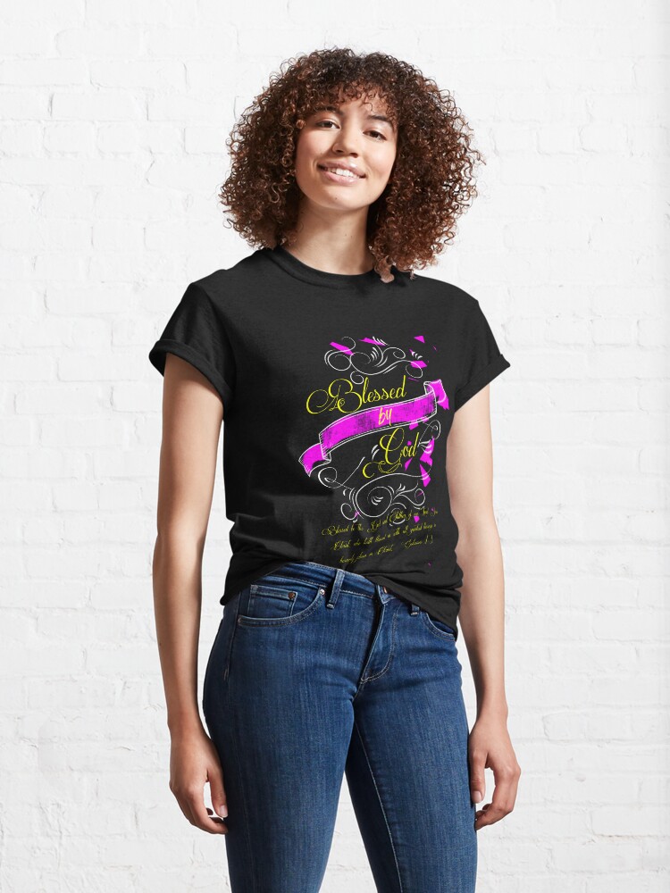 Alternate view of Blessed By God Classic T-Shirt