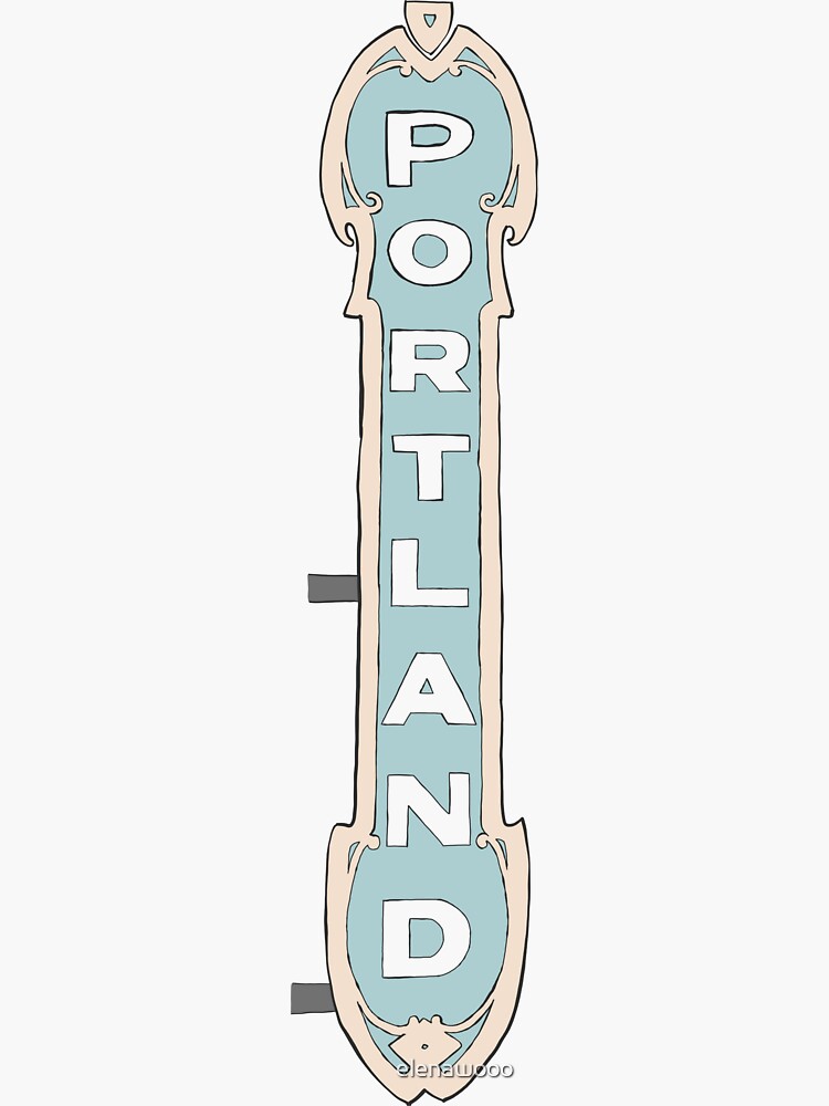 "portland sign" Sticker for Sale by elenawooo Redbubble