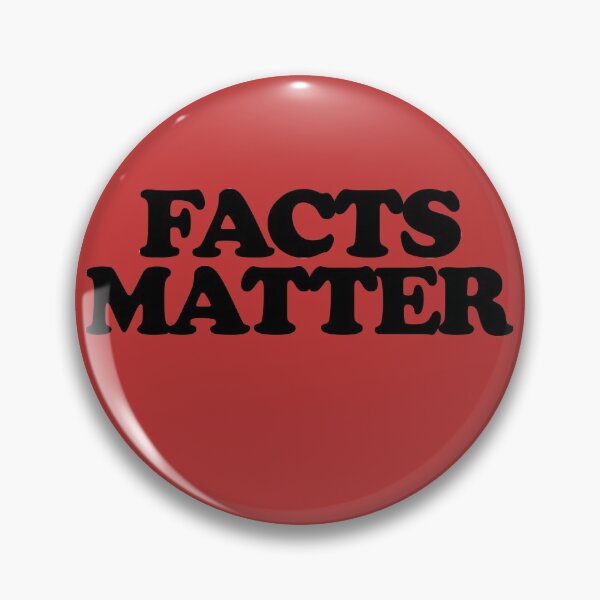 Item preview, Facts Matter designed and sold by FrictionMaxxing.