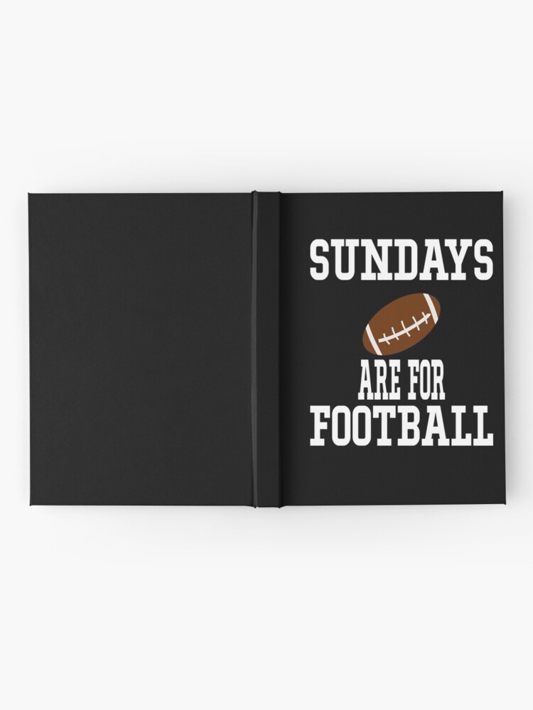 Download Sundays Are For Football Svg Football Svg Football Mom Svg Football Svg Files Football Grandma Hardcover Journal By Zack4design Redbubble