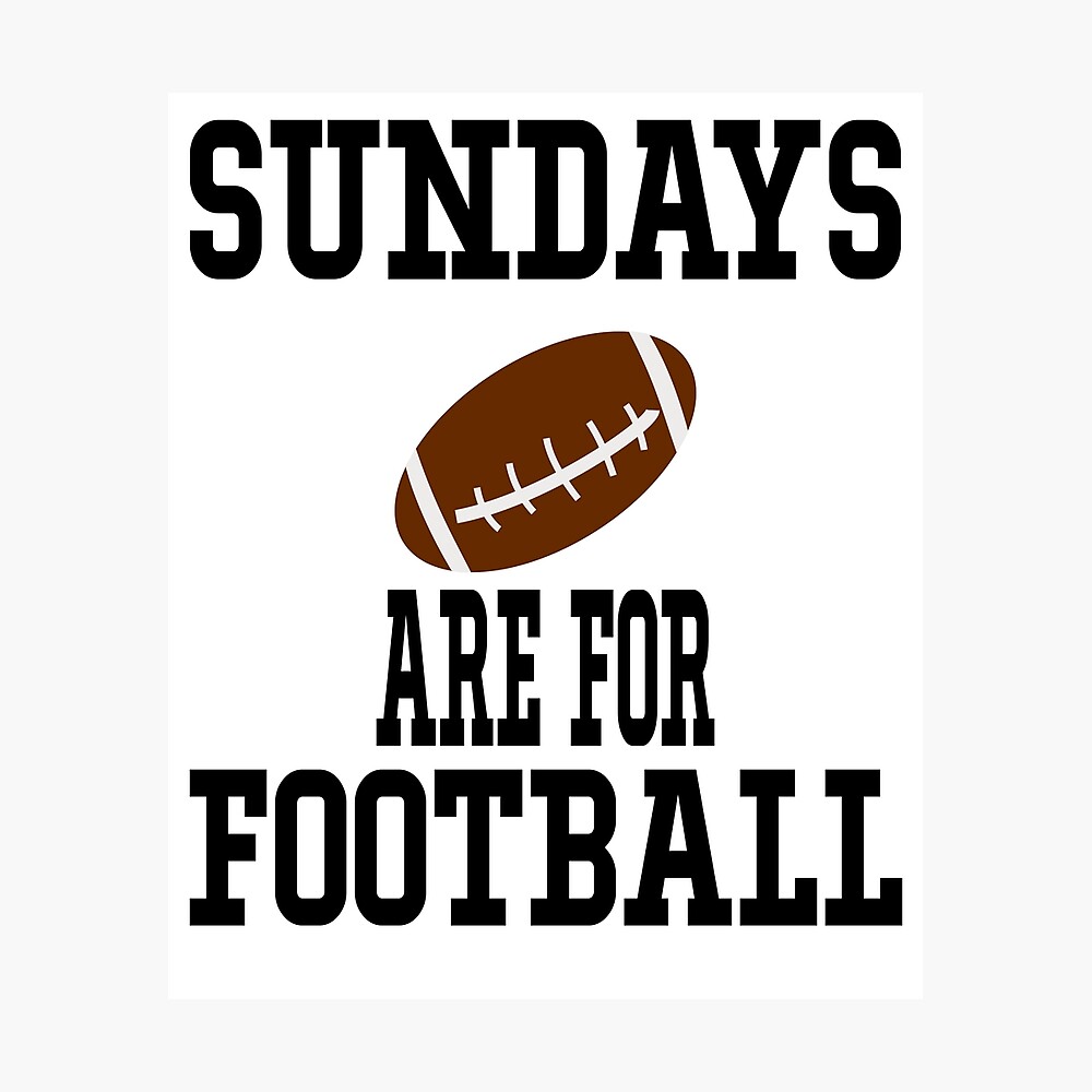 Sundays Are For Football Svg Football Svg Football Mom Svg Football Football Grandma Poster By Zack4design Redbubble