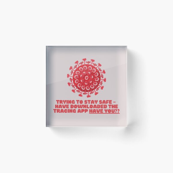 Item preview, TRYING TO STAY SAFE, have downloaded the tracing app, HAVE YOU?  designed and sold by JOHNC1.