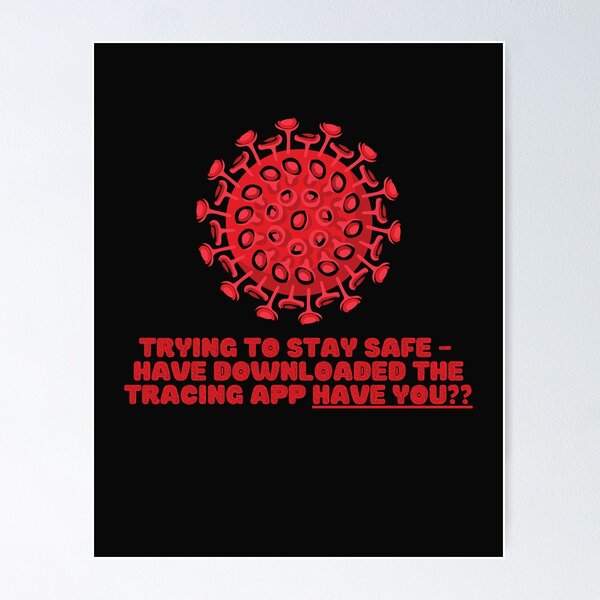 Item preview, TRYING TO STAY SAFE, have downloaded the tracing app, HAVE YOU?  designed and sold by JOHNC1.