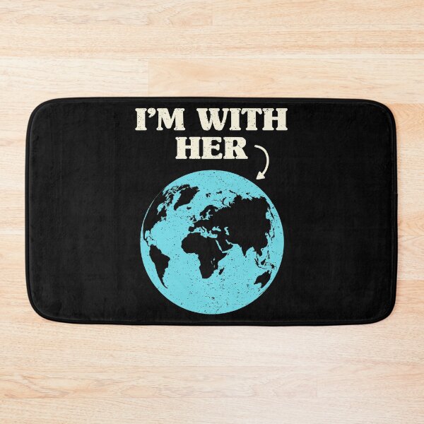 Item preview, Earth Day - I'm With Her designed and sold by EstelleStar.