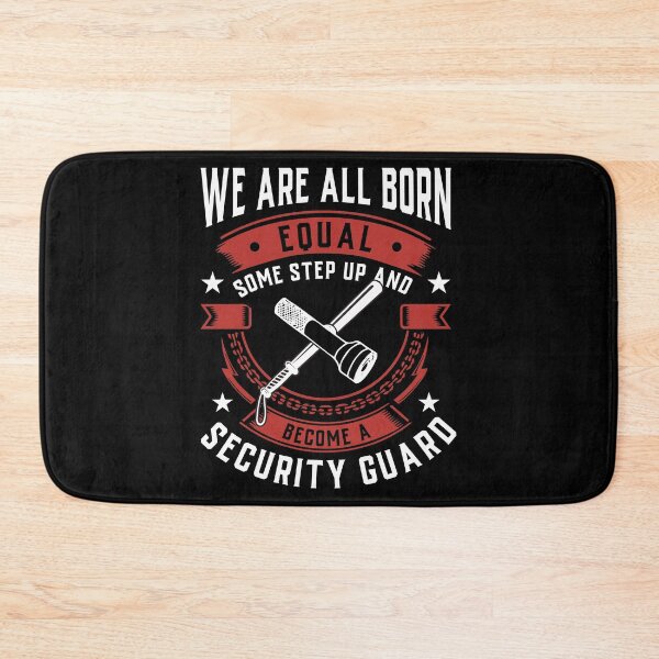 Item preview, We Are All Born Equal Some Step Up And Become A Security Guard designed and sold by Orange Pieces.