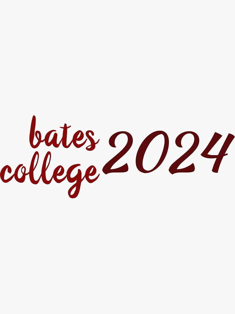 "Bates College 2024" Sticker for Sale by mayaf08 Redbubble