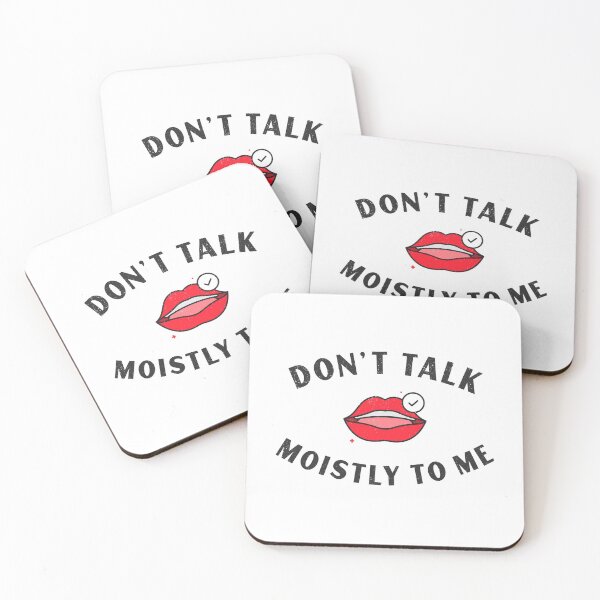 Item preview, Speaking Moistly Funny Don't Talk Moistly To Me designed and sold by Laurelbdesigns.