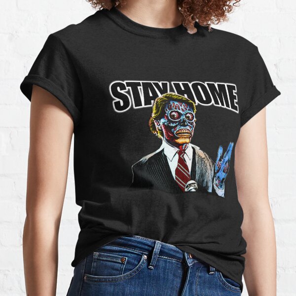 Stay home Classic T-Shirt