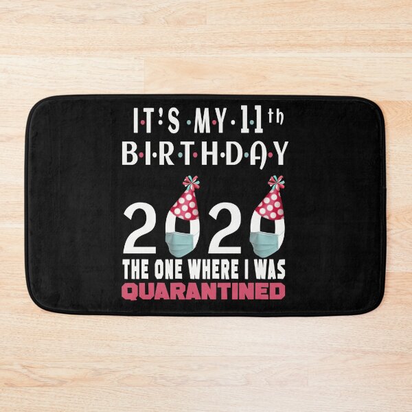 Item preview, Its My 11th Birthday The One Where I was Quarantined Social Distancing Gifts  designed and sold by AnimaLovers.