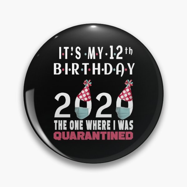 Item preview, Its My 12th Birthday The One Where I was Quarantined Social Distancing Gifts  designed and sold by AnimaLovers.