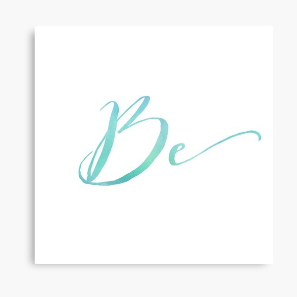 BE {Light Blue Text} Metal Print