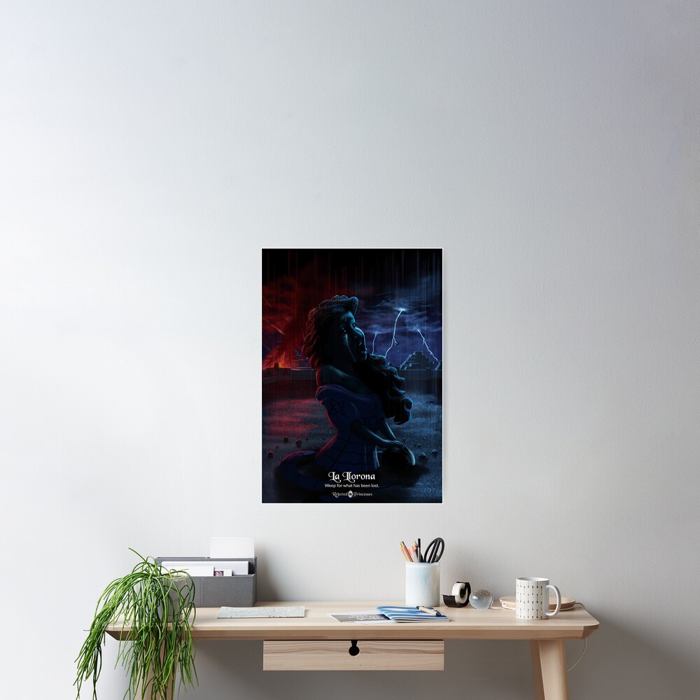 La Llorona - Rejected Princesses Poster
