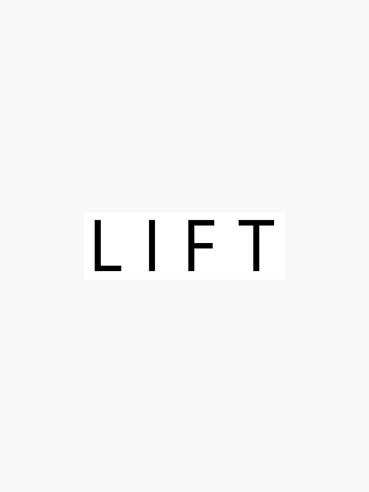 "L I F T" Sticker by polypeptide147 Redbubble