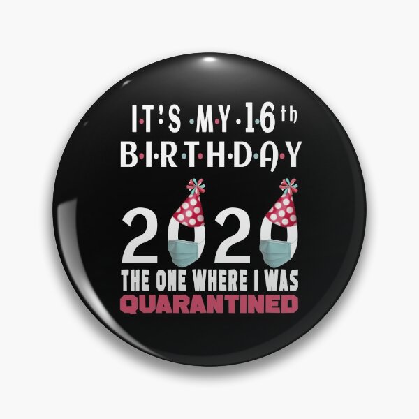 Item preview, Its My 16th Birthday The One Where I Was Quarantined Social Distancing Gifts  designed and sold by AnimaLovers.