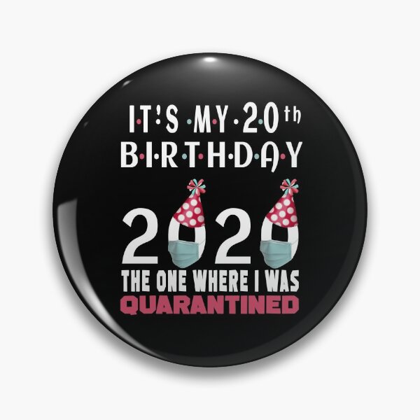 Item preview, Its My 20th Birthday The One Where I was Quarantined Social Distancing Gifts  designed and sold by AnimaLovers.