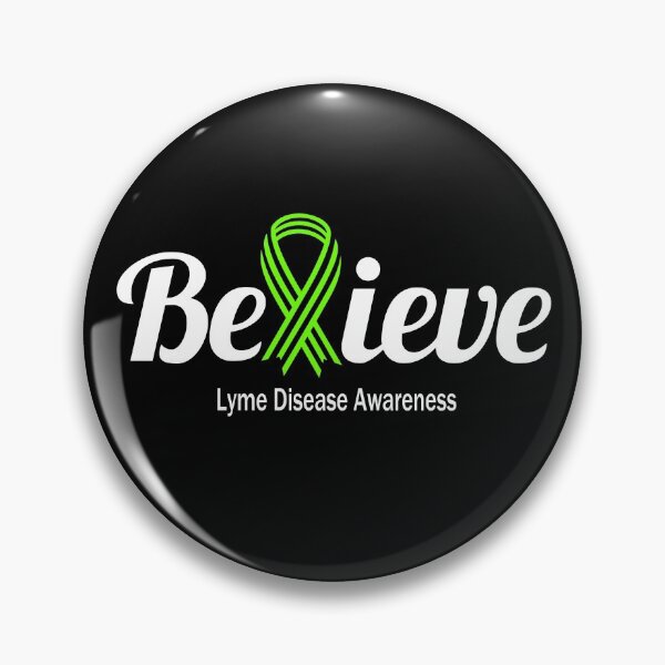 Item preview, Believe - Lyme Disease Awareness designed and sold by OwlBeDesigning.