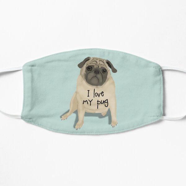 I Love My Pug Flat Mask