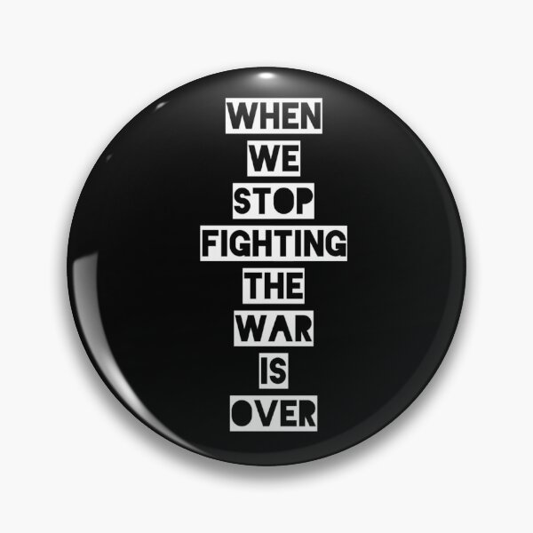 Item preview, When We Stop Fighting... designed and sold by Allisone.