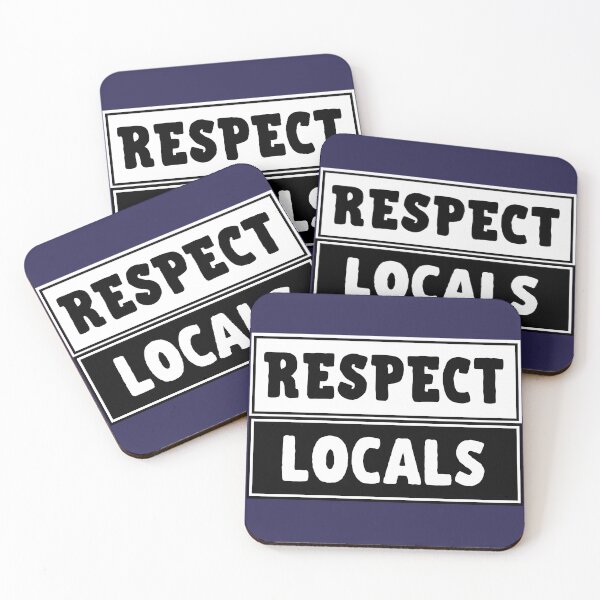 Item preview, Respect the Locals designed and sold by InputVSOutput.