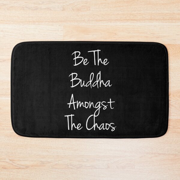 Item preview, Be The Buddha Amongst The Chaos designed and sold by Allisone.