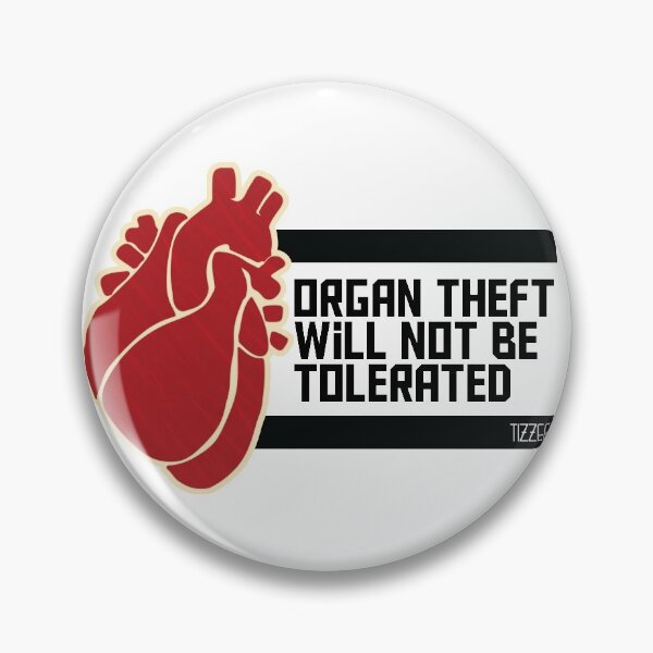 Item preview, Organ Theft Will Not Be Tolerated designed and sold by Tizzee.