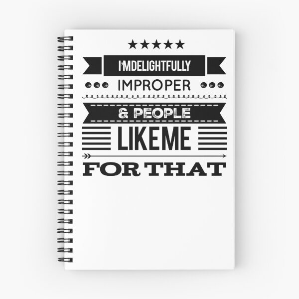 Item preview, I'm Delightfully Improper & People Like Me For That designed and sold by OfferHeat.