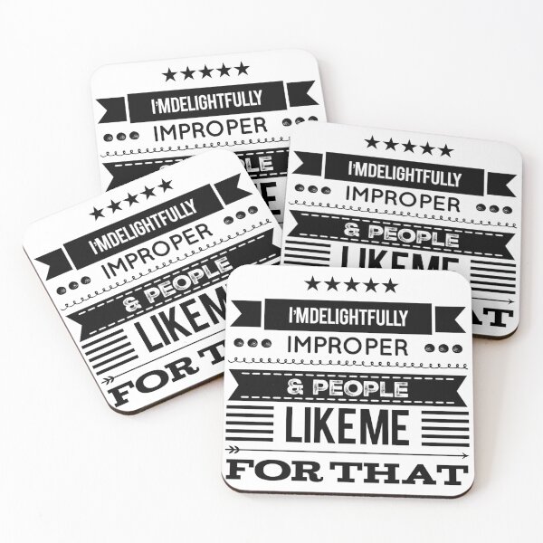 Item preview, I'm Delightfully Improper & People Like Me For That designed and sold by OfferHeat.