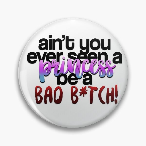 Item preview, ain't you ever seen a princess be a bad bitch - text design designed and sold by caryIs.