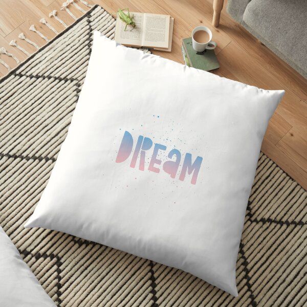 DREAM {blue and pink text} Floor Pillow
