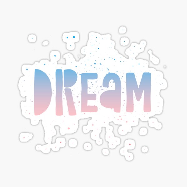 DREAM {blue and pink text} Sticker