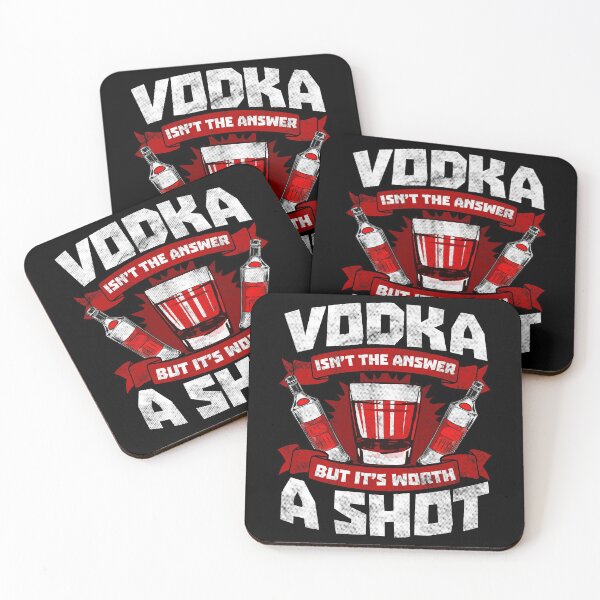 Item preview, Vodka isn't The Answer But it's Worth a Shot designed and sold by Mrpotts73.